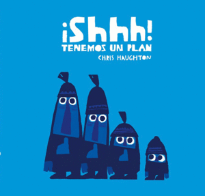 ¡SHHH! TENEMOS UN PLAN (CARTONE)