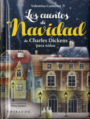 LOS CUENTOS DE NAVIDAD DE CHARLES DICKENS PARA NIÑOS