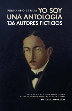 YO SOY UNA ANTOLOGIA: 136 AUTORES FICTICIOS