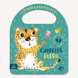 CUENTOS PARA BEBÉS - CHUPETES FUERA