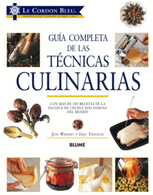 GUÍA COMPLETA DE LAS TÉCNICAS CULINARIAS