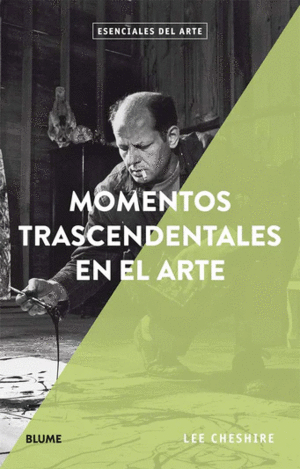 MOMENTOS TRASCENDENTALES EN EL ARTE