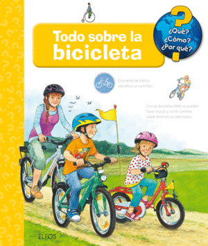 TODO SOBRE LA BICICLETA ¿QUÉ? ¿CÓMO? ¿POR QUÉ?