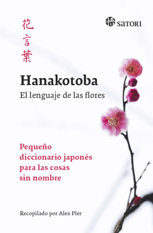 HANAKOTOBA: EL LENGUAJE DE LAS FLORES