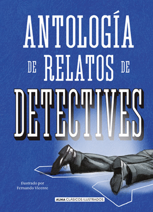 ANTOLOGÍA DE RELATOS DE DETECTIVES