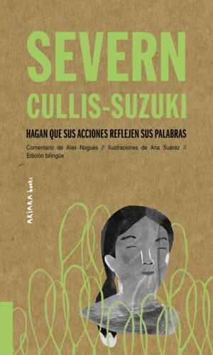 SEVERN CULLIS-SUZUKI: HAGAN QUE SUS ACCIONES REFLEJEN SUS PALABRAS