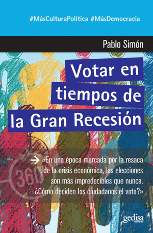 VOTAR EN TIEMPOS DE LA GRAN RECESIÓN