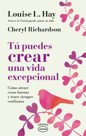 TÚ PUEDES CREAR UNA VIDA EXCEPCIONAL