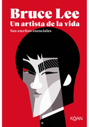 BRUCE LEE, UN ARTISTA DE LA VIDA