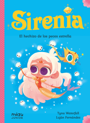 SIRENIA 2: EL HECHIZO DE LOS PECES ESTRELLA