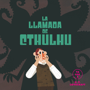 LA LLAMADA DE CTHULHÚ