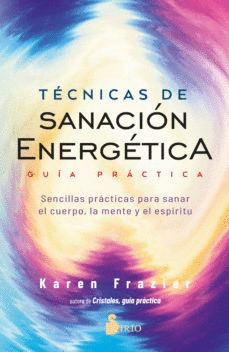 TÉCNICAS DE SANACIÓN ENERGÉTICA