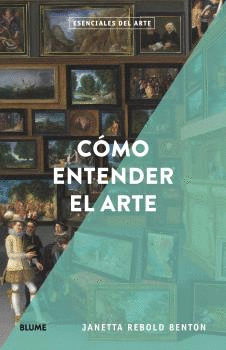 CÓMO ENTENDER EL ARTE