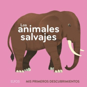 LOS ANIMALES SALVAJES: MIS PRIMEROS DESCUBRIMIENTOS