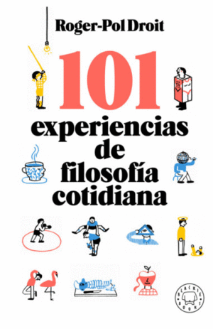 101 EXPERIENCIAS DE FILOSOFÍA COTIDIANA