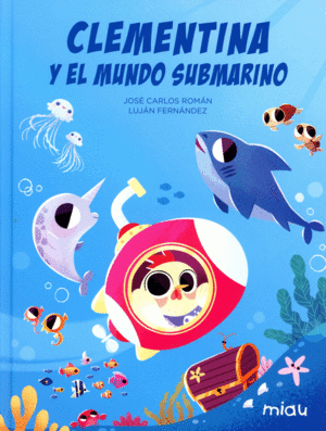 CLEMENTINA Y EL MUNDO SUBMARINO