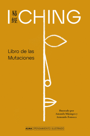 I CHING: LIBRO DE LAS MUTACIONES