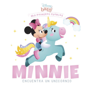 MIS PRIMEROS CUENTOS: MINNIE ENCUENTRA UN UNICORNIO