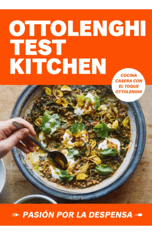 OTTOLENGHI TEST KITCHEN: PASIÓN POR LA DESPENSA