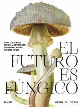 EL FUTURO ES FUNGICO