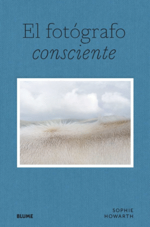 EL FOTOGRAFO CONSCIENTE