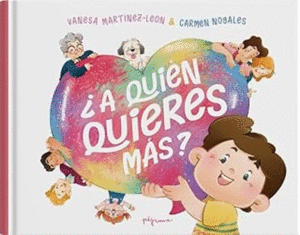 ¿A QUIEN QUIERES MÁS?