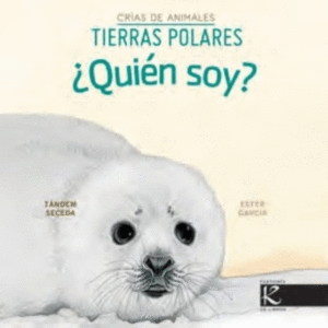 CRIAS DE ANIMALES TIERRAS POLARES: ¿QUIÉN SOY?