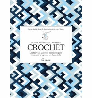 EL PEQUEÑO GRAN LIBRO DEL CROCHET