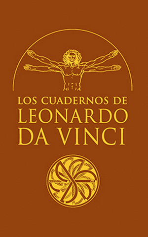 LOS CUADERNOS DE LEONARDO DA VINCI