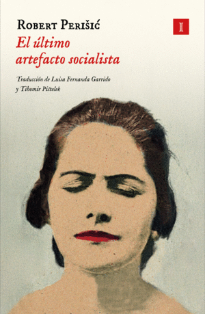 EL ULTIMO ARTEFACTO SOCIALISTA