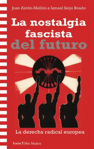 LA NOSTALGIA FASCITAS DEL FUTURO