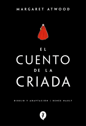 EL CUENTO DE LA CRIADA (NOVELA GRÁFICA)