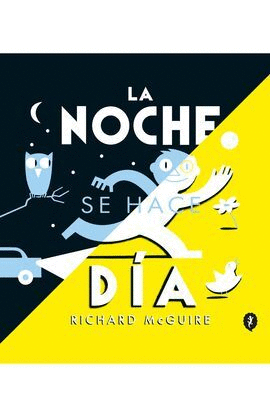 LA NOCHE SE HACE DIA
