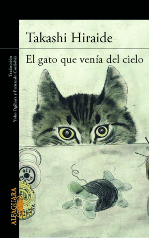 EL GATO QUE VENIA DEL CIELO - TAKASHI HIRAIDE