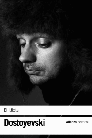 EL IDIOTA - DOLTOYEVSKI