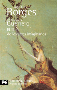 EL LIBRO DE LOS SERES IMAGINARIOS - JORGE LUIS BORGES