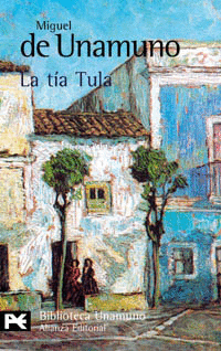 LA TIA TULA - MIGUEL DE UNAMUNO