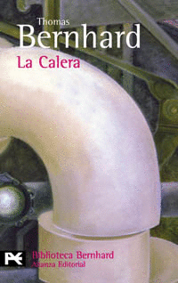 LA CALERA - THOMAS BERNHARD