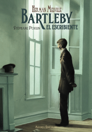 BARTLEBLY EL ESCRIBIENTE - HERMAN MELVILLE - STEPHANE POULIN