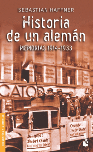 HISTORIA DE UN ALEMAN: MEMORIAS 1914-1933