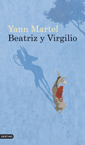 BEATRIZ Y VIRGILIO - YANN MARTEL