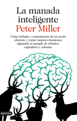 LA MANADA INTELIGENTE - PETER MILLER