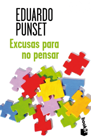 EXCUSAS PARA NO PENSAR - EDUARDO PUNSET