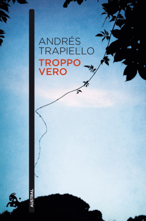 TROPPO VERO - ANDRES TRAPIELLO