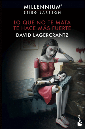 LO QUE NO TE MATA TE HACE MAS FUERTE - DAVID LAGERCRANTZ