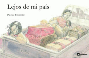 LEJOS DE MI PAIS - PASCALE FRANCOTTE