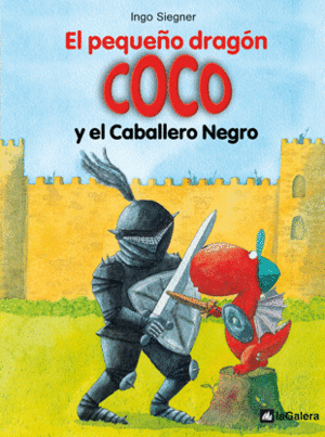 EL PEQUEÑO DRAGON COCO Y EL CABALLERO NEGRO