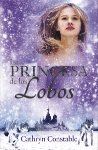 LA PRINCESA DE LOS LOBOS - CATHRYN CONSTABLE