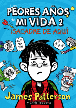 LOS PEORES AÑOS DE MI VIDA 2: SACADME DE AQUI