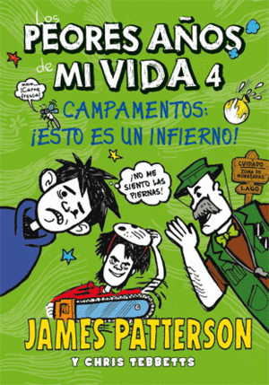 LOS PEORES AÑOS DE MI VIDA 4: CAMPAMENTOS, ESTO ES UN INFIERNO